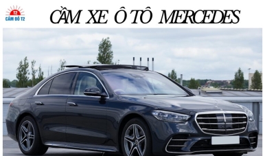 Cầm Xe Ô Tô Mercedes Benz C-Class Đến GLE Uy tín – Thẩm định cao, nhận tiền ngay!