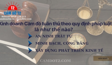 Cầm đồ là gì? Cách cầm đồ, lãi suất, tiệm cầm đồ uy tín
