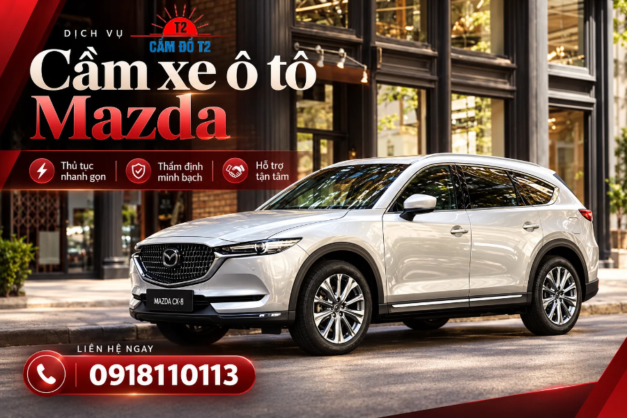 Dịch vụ cầm xe ô tô Mazda uy tín tại TPHCM 
