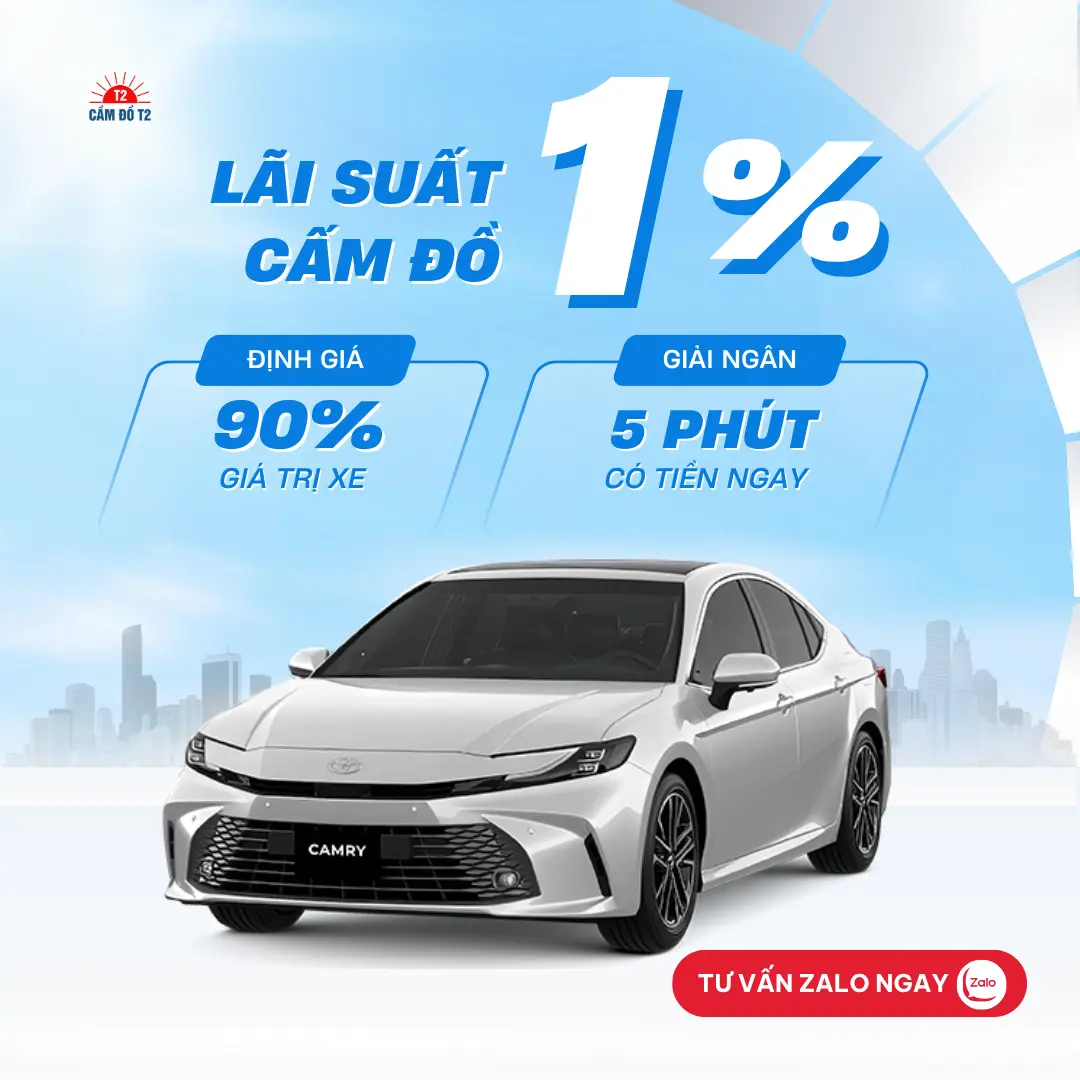 Cầm đồ xe ô tô Toyota Camry lãi suất thấp 1% tại Hệ thống Cầm Đồ T2