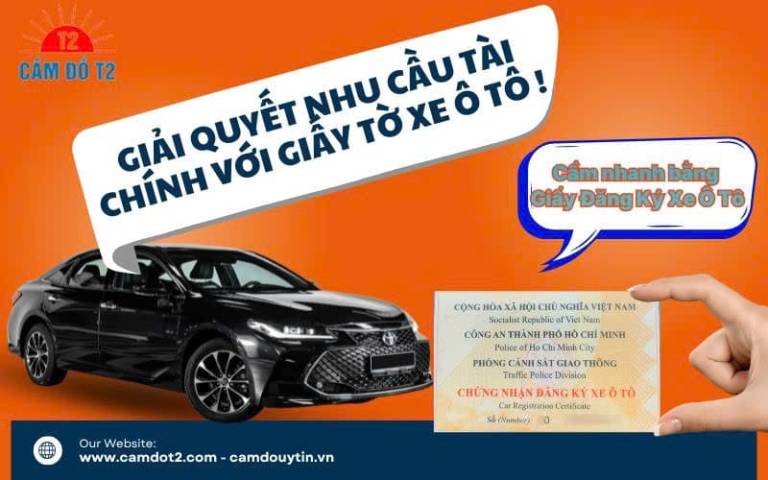 Cầm cavet xe ô tô nhanh chóng với cầm đồ t2