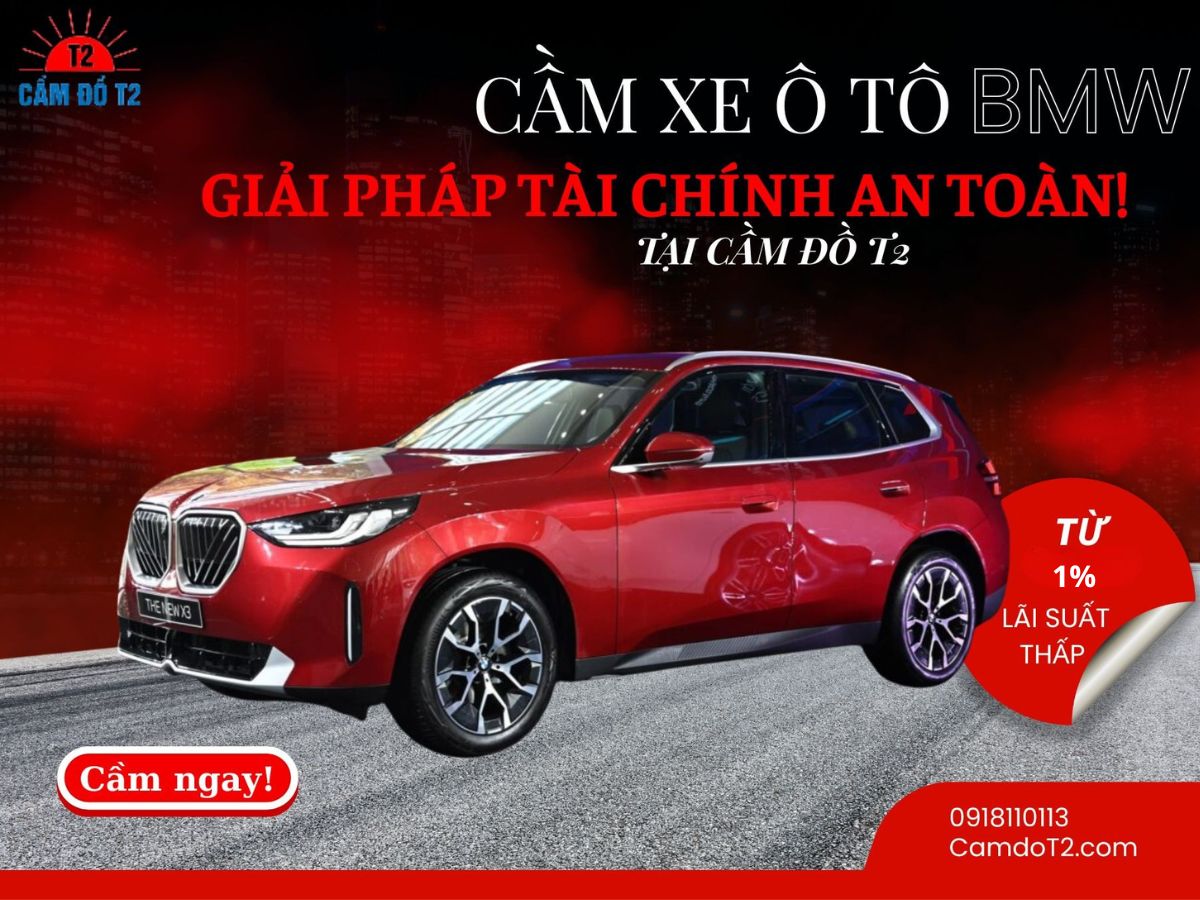 Giải pháp Cầm xe ô tô BMW uy tín của Cầm Đồ T2