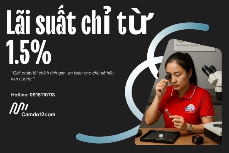 Lãi suất cầm kim cương từ 1.5%