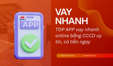 TOP 15 APP vay nhanh online bằng CCCD uy tín, có tiền ngay năm 2026