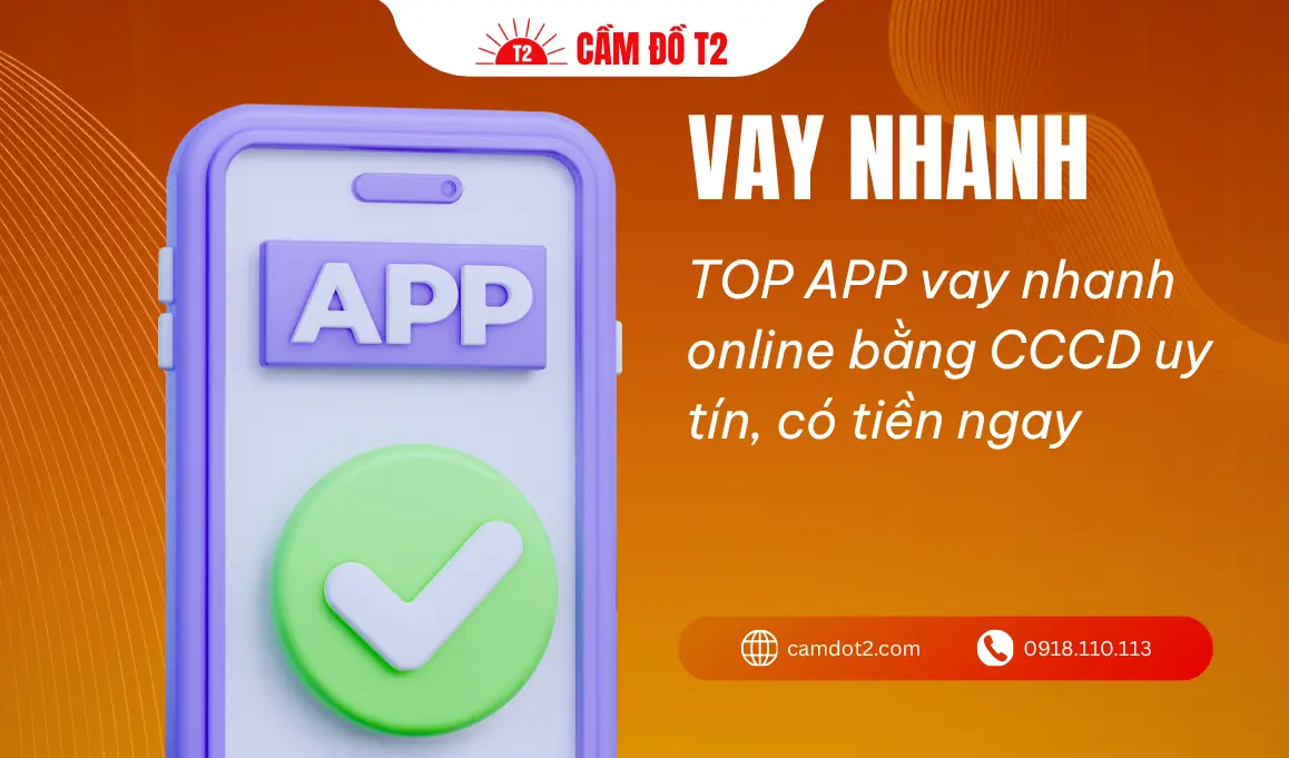 TOP 15 APP vay nhanh online bằng CCCD uy tín, có tiền ngay năm 2026