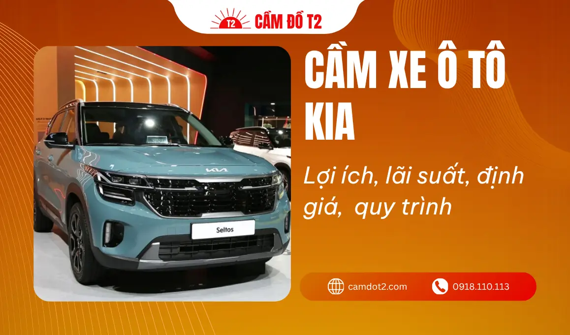 Dịch vụ cầm xe ô tô Kia lãi suất thấp 1%, định giá cao đến 90%