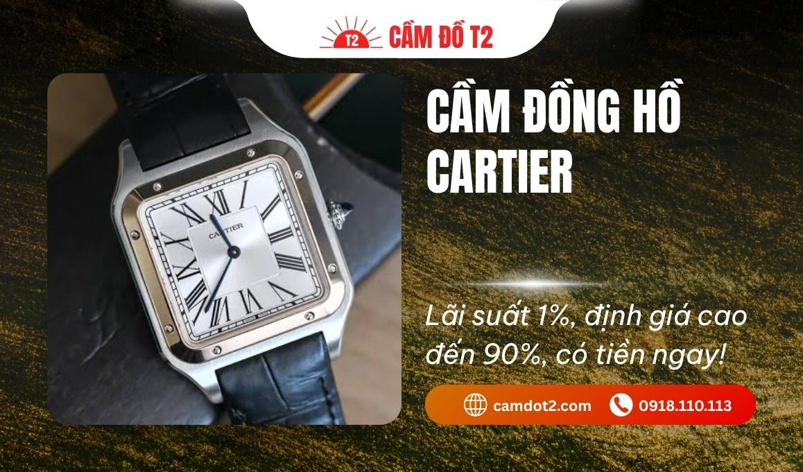 Dịch Vụ Cầm Đồng Hồ Cartier Uy Tín TPHCM: Định Giá 90%, Lãi Suất 1%