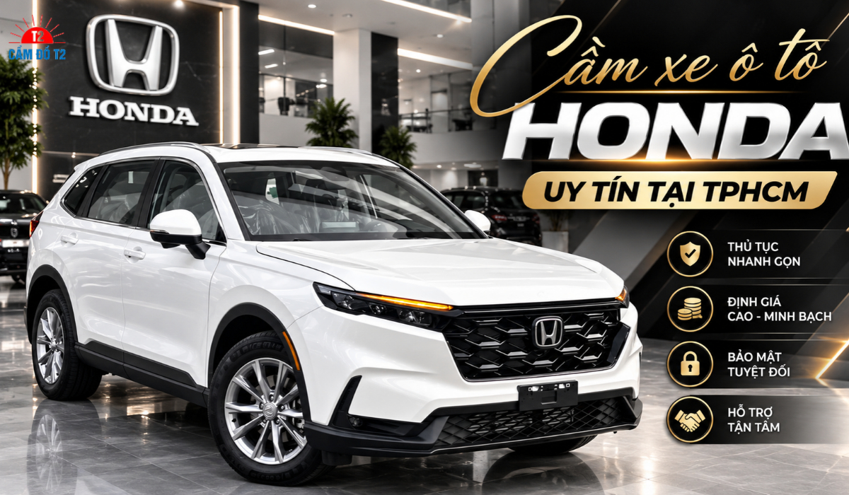 Cầm Xe Ô Tô Honda Xác Định Đúng Giá Trị, Gọi T2 Tư Vấn