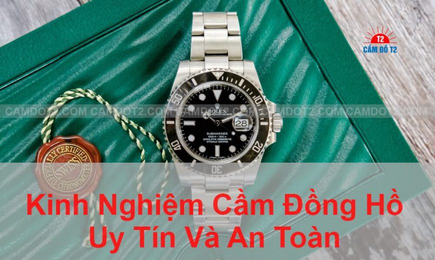 Kinh nghiệm cầm đồ hồ