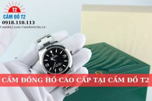 cầm đồng hồ cao cấp tại Cầm Đồ T2