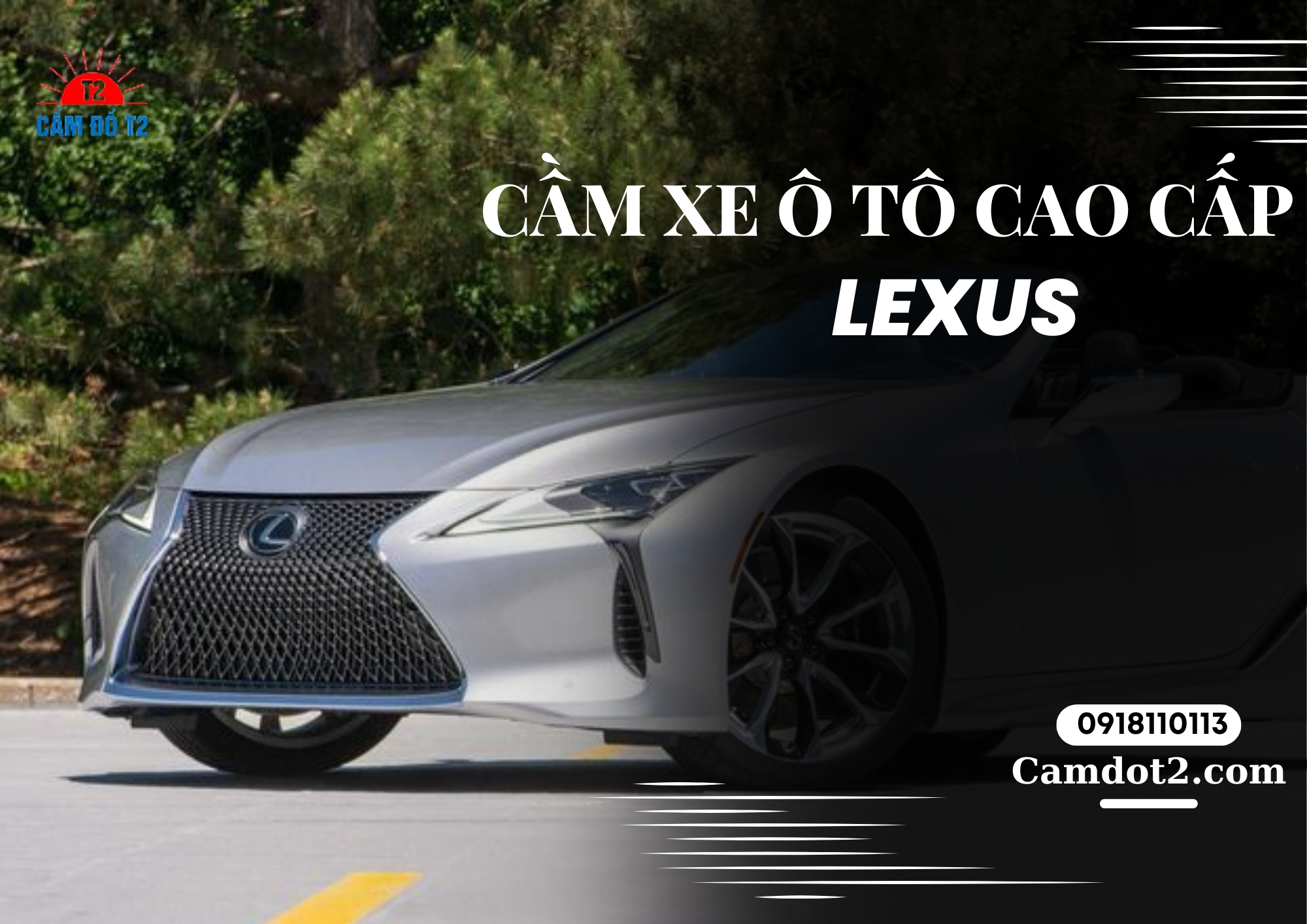 Cầm xe ô tô Lexus định giá cao - An toàn, hoàn tất thủ tục nhanh chóng, bảo quản xe đảm bảo an toàn