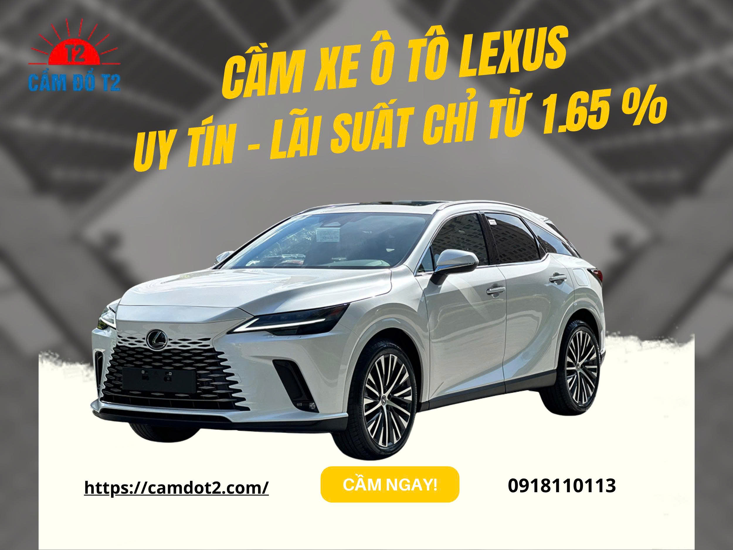 Cầm đồ T2 chuyên cầm xe ô tô lãi suất hợp lý, bảo mật thông tin khách hàng tuyệt đối