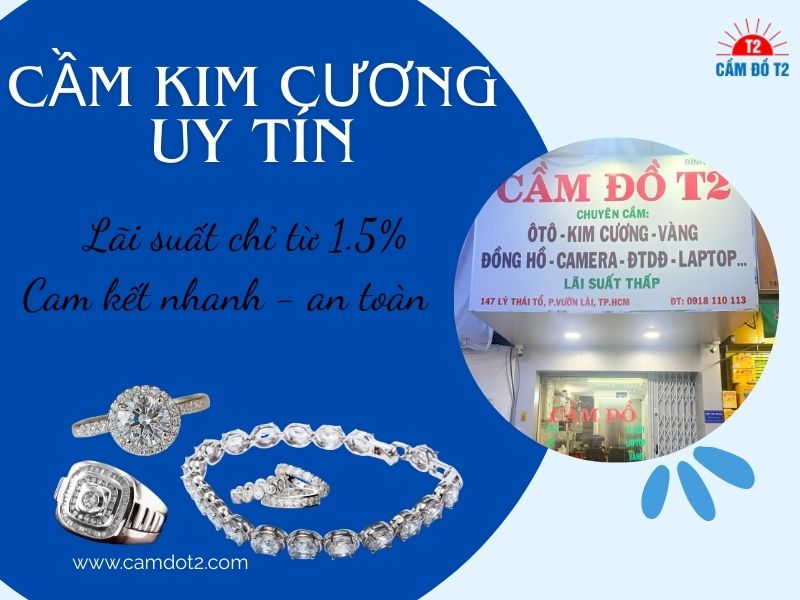 Banner dịch vụ cầm kim cương uy tín tại Cầm Đồ T2, lãi suất chỉ từ 1.5%, cam kết an toàn và giải ngân nhanh